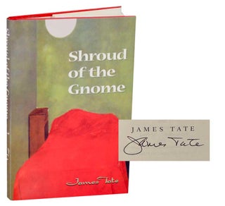 Item #192227 Shroud of the Gnome (Signed First Edition). James TATE