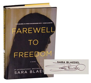 Item #192290 Farewell to Freedom (Signed First Edition). Sara BLAEDEL