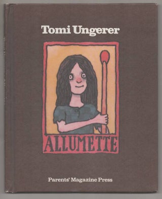 Item #192323 Allumette: A Fable, with due respect to Hans Christian Andersen, the Grimm...