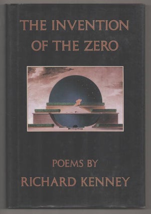 Item #192351 The Invention of the Zero. Richard KENNEY