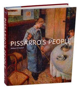 Item #192386 Pissarro's People. Richard R. BRETTELL, Camille Pissarro