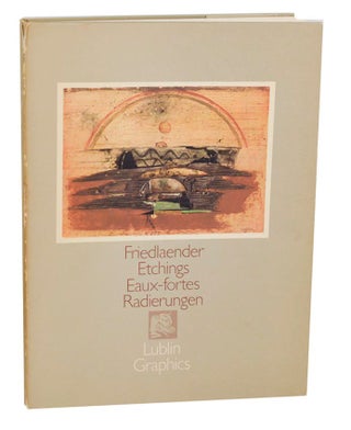 Item #192479 Friedlaender: Etchings, Eaux-fortes, Radierungen. Johnny FRIEDLAENDER
