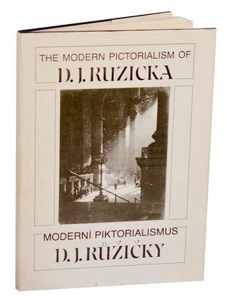 Item #192480 The Modern Pictorialism of D.J. Ruzicka / Moderni Piktorialismus D.J. Ruzicky....