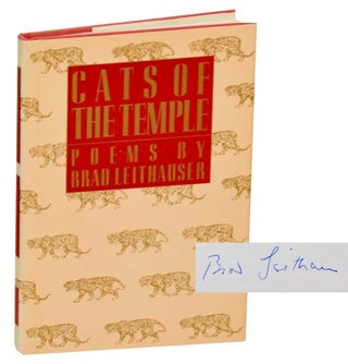 Item #192482 Cats of the Temple (Signed First Edition). Brad LEITHAUSER