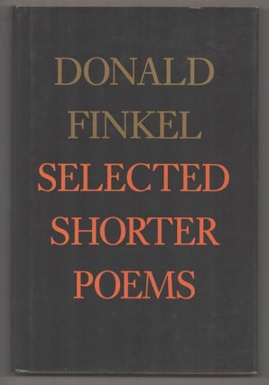 Item #192513 Selected Shorter Poems. Donald FINKEL