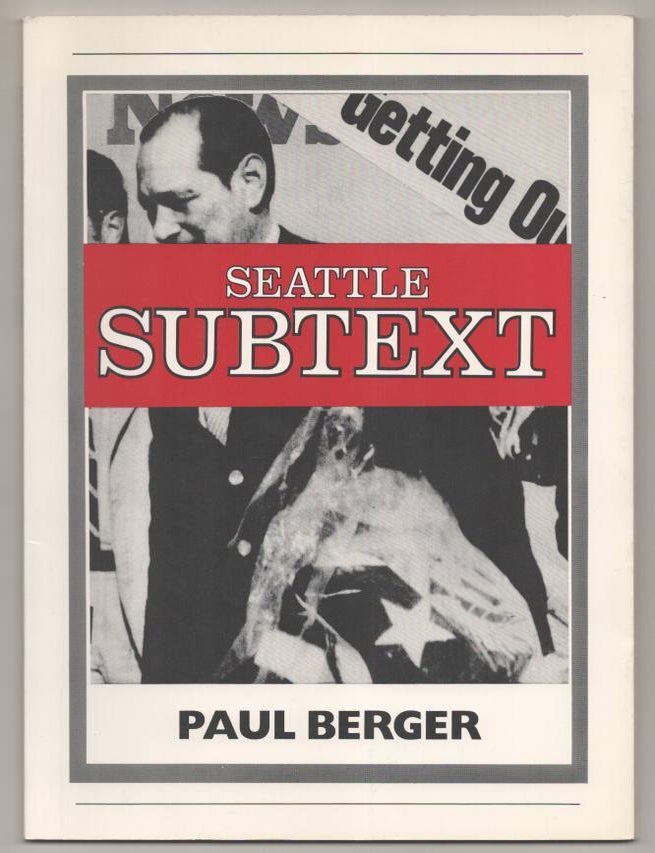 Item #192541 Seattle Subtext. Paul BERGER.