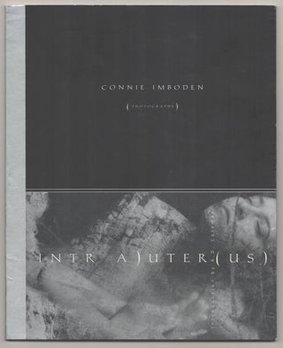 Item #192544 Connie Imboden: Photographs Intr A) Uter (US). Connie IMBODEN, A D. Coleman