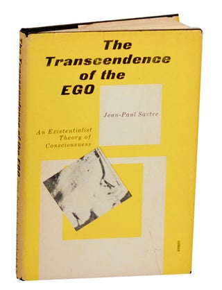 Item #192576 The Transcendence of the Ego: An Existentialist Theory of Consciousness....
