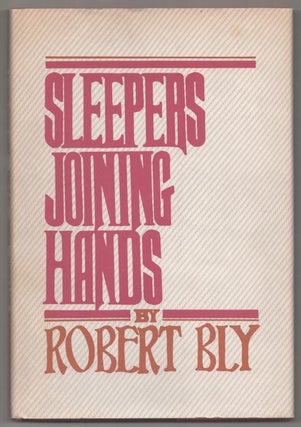 Item #192579 Sleepers Joining Hands. Robert BLY