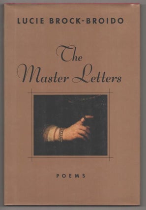 Item #192585 The Master Letters. Lucie BROCK-BROIDO
