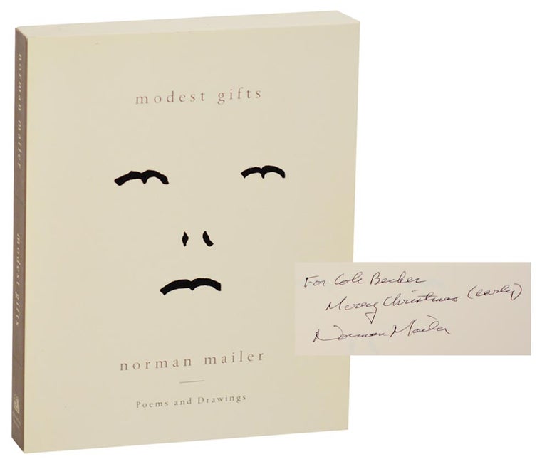 Item #192671 Modest Gifts: Poems and Drawings (Signed). Norman MAILER.
