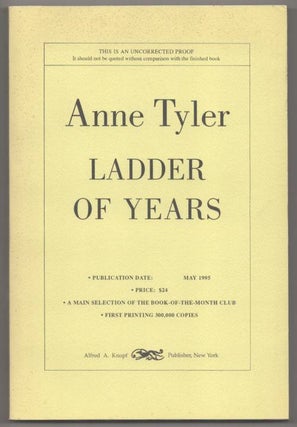 Item #192693 Ladder of Years (Uncorrected Proof). Anne TYLER