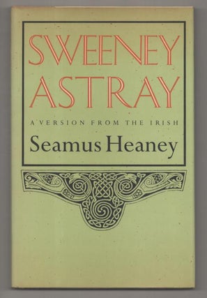 Item #192715 Sweeney Astray. Seamus HEANEY