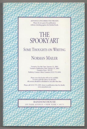 Item #192740 The Spooky Art: Some Thoughts on Writing. Norman MAILER
