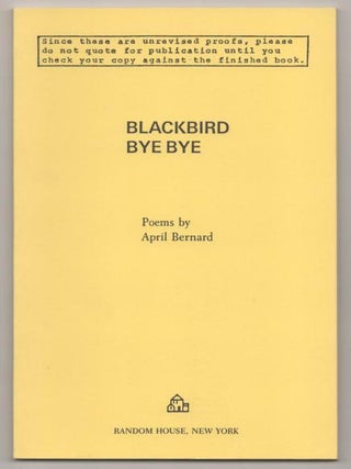 Item #192752 Blackbird Bye Bye. April BERNARD