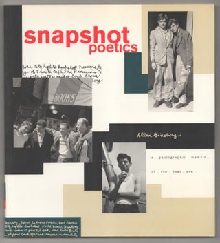 Item #192774 Snapshot Poetics: A Photographic Memoir of the Beat Era. Allen GINSBERG