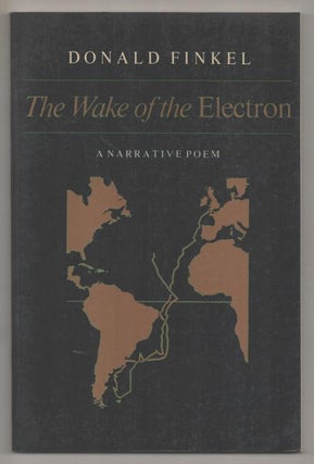 Item #192797 The Wake of the Electron. Donald FINKEL