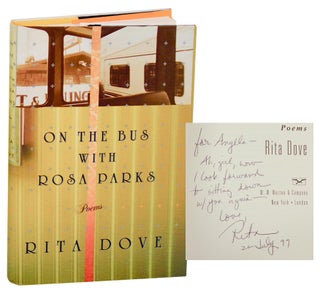 Item #192831 On the Bus With Rosa Parks (Signed First Edition). Rita DOVE