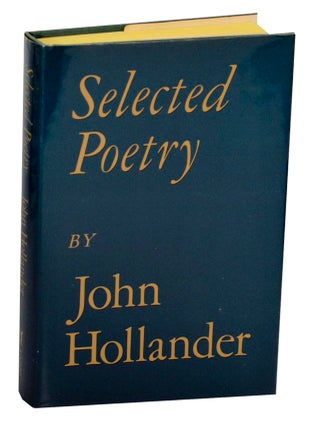 Item #192929 Selected Poetry. John HOLLANDER
