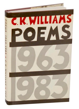 Item #192932 Poems 1963 - 1983. C. K. WILLIAMS