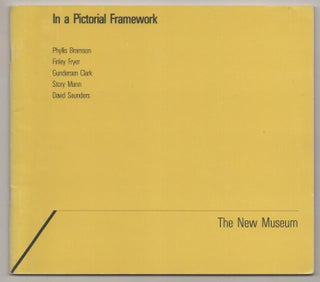Item #193015 In a Pictorial Framework. Marcia TUCKER, Story Mann, Gundersen Clark, Finley...