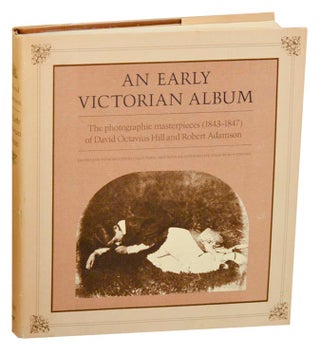 Item #193020 An Early Victorian Album. Colin FORD, David Octavius Hill, Roy Strong, Robert...