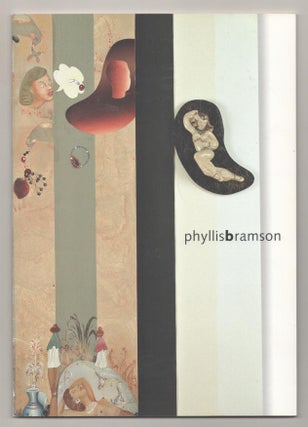 Item #193069 Cosmic Disorder: Paintings. Phyllis BRAMSON, James Elkins