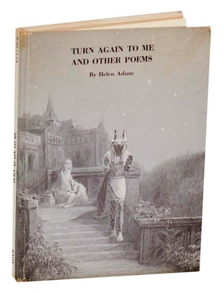 Item #193149 Turn Again To Me And Other Poems. Helen ADAM