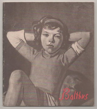 Item #193161 Balthus: Paintings 1929- 1961. BALTHUS, Jacques Lassaigne