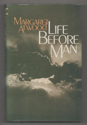 Item #193210 Life Before Man. Margaret ATWOOD