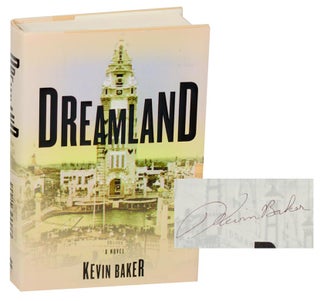 Item #193215 Dreamland (Signed First Edition). Kevin BAKER