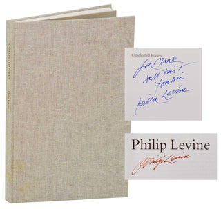 Item #193219 Unselected Poems (Signed First Edition). Philip LEVINE