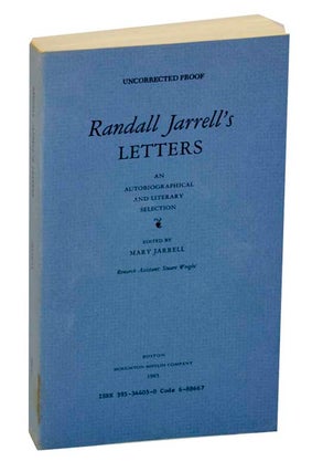 Item #193271 Randall Jarrell's Letters: An Autobiographical and Literary Selection. Randall...