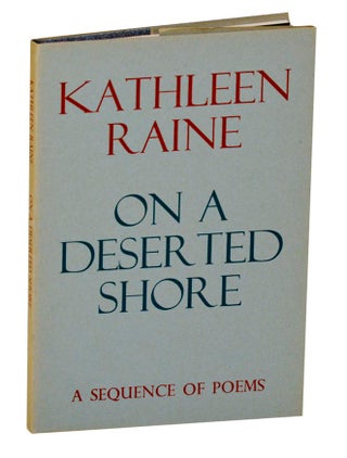 Item #193353 On A Deserted Shore. Kathleen RAINE