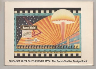 Item #193381 Quonset Huts on The River Styx: The Bombshelter Design Book