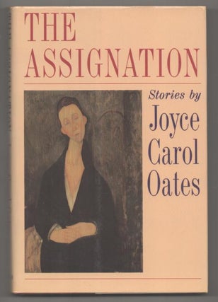 Item #193391 The Assignation. Joyce Carol OATES