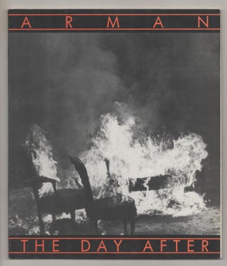 Item #193416 Arman: The Day After. ARMAN, Sam Hunter