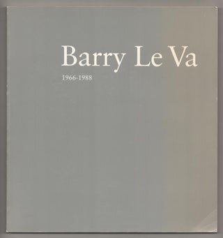 Item #193423 Barry Le Va 1966-1988. Barry LE VA, Klaus Kertess, Elaine A. King
