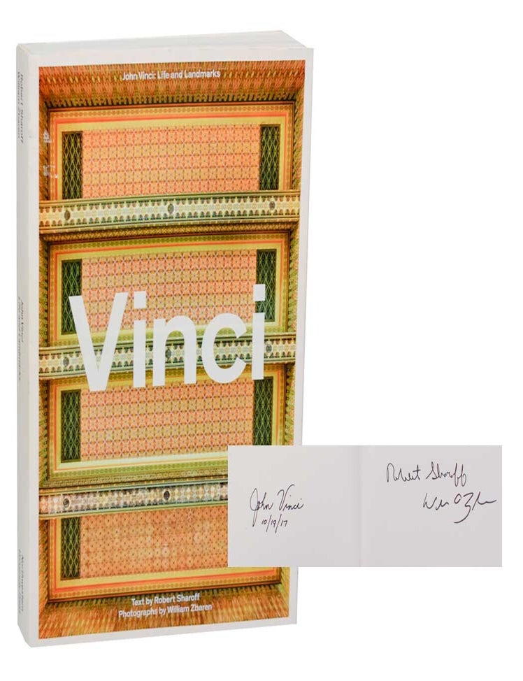 Item #193496 John Vinci: Life and Landmarks (Signed First Edition). Robert VINCI, William Zbaren Robert Sharoff.