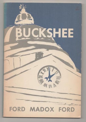 Item #193507 Buckshee. Ford Madox FORD, Robert Lowell, Kenneth Rexroth