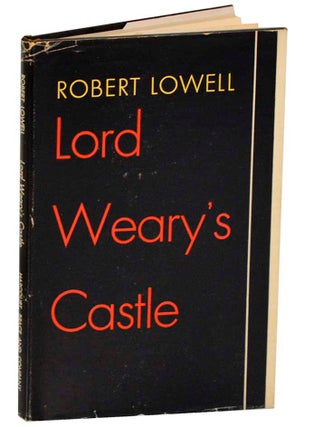 Item #193509 Lord Weary's Castle. Robert LOWELL