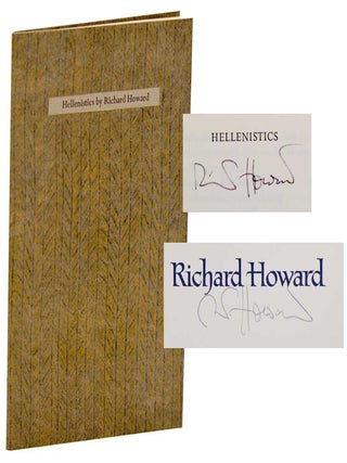 Item #193534 Hellenistics (Signed Limited Edition). Richard HOWARD