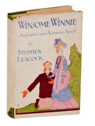 Item #193585 Winsome Winnie and Other New Nonsense Novels. Stephen LEACOCK