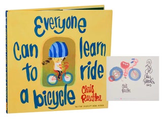 Item #193614 Everyone Can Learn to Ride a Bicycle (Signed First Edition). Chris RASCHKA