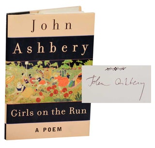 Item #193632 Girls on the Run: A Poem (Signed First Edition). John ASHBERY