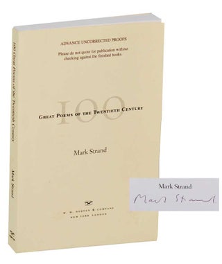 Item #193634 100 Great Poems of the Twentieth Century (Signed). Mark STRAND