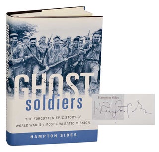 Item #193675 Ghost Soldiers: The Forgotten Epic Story of World War II's Most Dramatic...