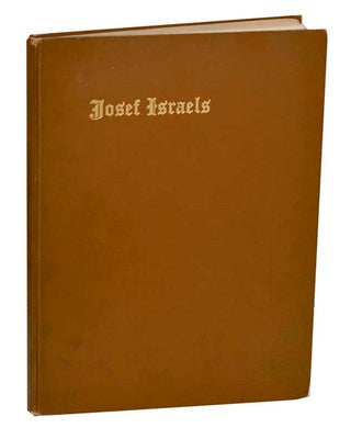 Item #193751 Josef Israels. Frank Wakeley GUNSAULUS, Josef Israels