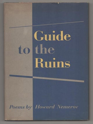 Item #193813 Guide to the Ruins. Howard NEMEROV