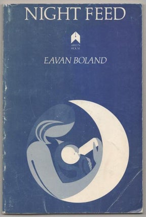 Item #193848 Night Feed. Eavan BOLAND